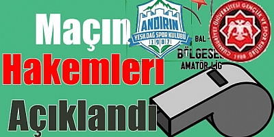 Andırın Yeşildağspor - Cumhuriyet Üniversitesi maçının hakemi açıklandı 