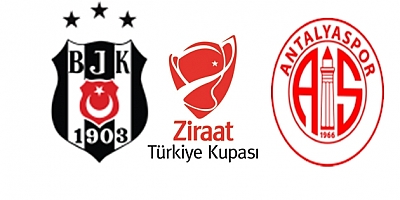 Beşiktaş - Antalyaspor kupa maçı ne zaman