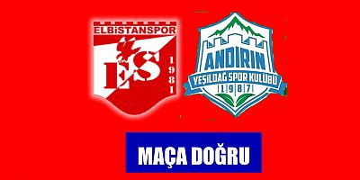 Elbistanspor - Andırın Yeşildağspor maçı ne zaman hangi kanalda?