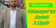 Fidanspor’un hedefi 3.ligdir 