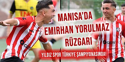 Kahramanmaraşlı Emirhan Yorulmaz'ın Golleri Manisa Yıldız Spor'u Türkiye Şampiyonasına Taşıdı