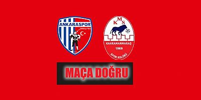 Ankaraspor - Kahramanmaraşspor maçı ne zaman hangi kanalda?