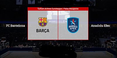 Barcelona - Anadolu Efes   maçını canlı nasıl izlerim