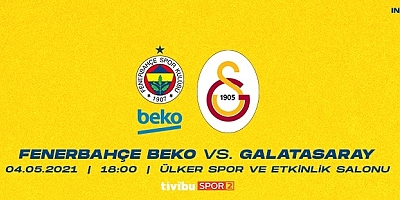 Fenerbahçe Beko  - Galatasaray maçını canlı nasıl izlerim