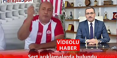 Kahramanmaraşspor kulüp başkanı Fatih Mehmet Ceyhan