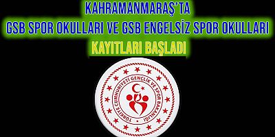 Kahramanmaraş'ta GSB Spor Okulları ve GSB Engelsiz Spor Okulları Kayıtları Başladı