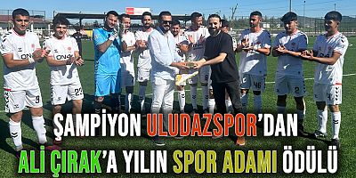Şampiyon Uludazspor'dan Ali Çırak'a Yılın Spor Adamı Ödülü