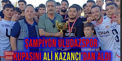 Şampiyon Uludazspor Kupasını Ali Kazancı'dan Aldı