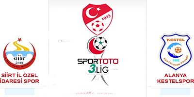 Siirt İl Özel İdaresi Spor Alanya Kestelspor canlı yayınlacak