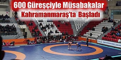 Türkiye Güreş Şampiyonası’na Kahramanmaraş’ta Start Verildi