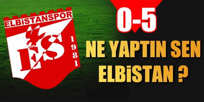 Elbistanspor 0-5 Elazizspor