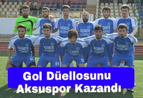 Gol Düellosunu Pazarcık Aksuspor Kazandı