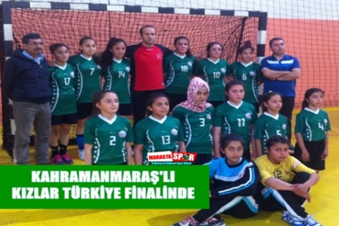 KAHRAMANMARAŞ’LI KIZLAR TÜRKİYE FİNALİNDE