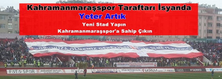 Kahramanmaraşspor Taraftarı İsyanda