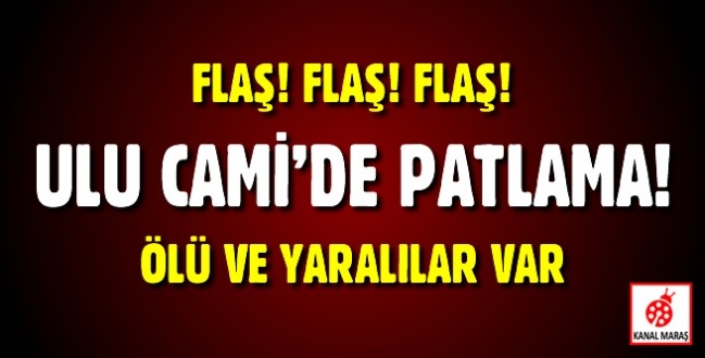 Ulu Camide Patlama