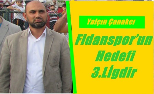 Fidanspor’un hedefi 3.ligdir