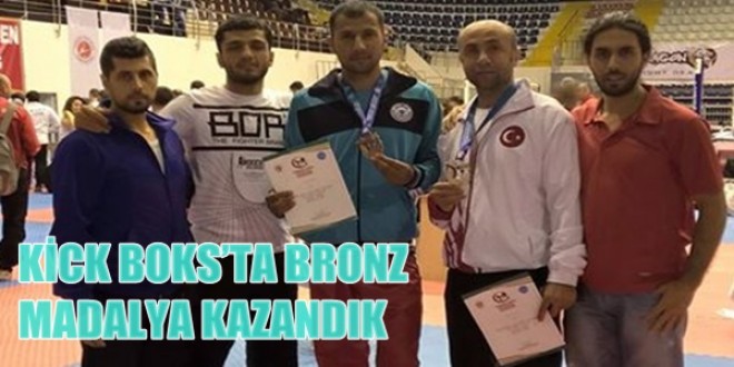 KİCK BOKS’TA BRONZ MADALYA