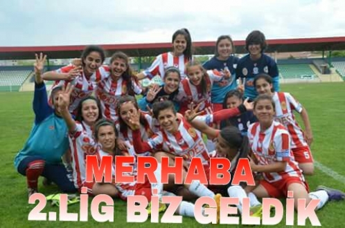 MERHABA 2.LİG BİZ GELDİK