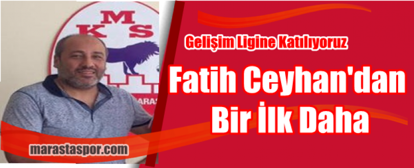 Fatih Ceyhan’dan Bir İlk Daha