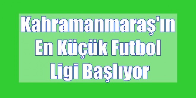 U11 ve U12 Ligi Başlıyor