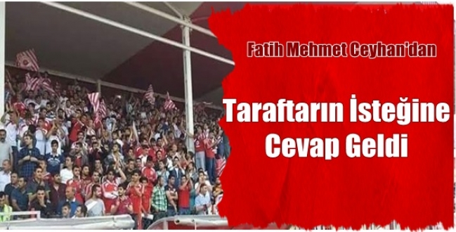 Taraftarın İsteğine Cevap Geldi.