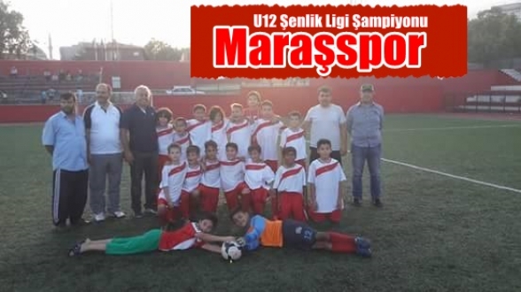 U12 Şenlik Ligi Şampiyonu Maraşspor