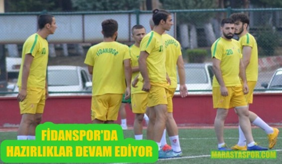 FİDANSPOR’DA HAZIRLIKLAR DEVAM EDİYOR