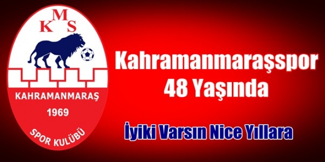 Kahramanmaraşspor 48 Yaşında