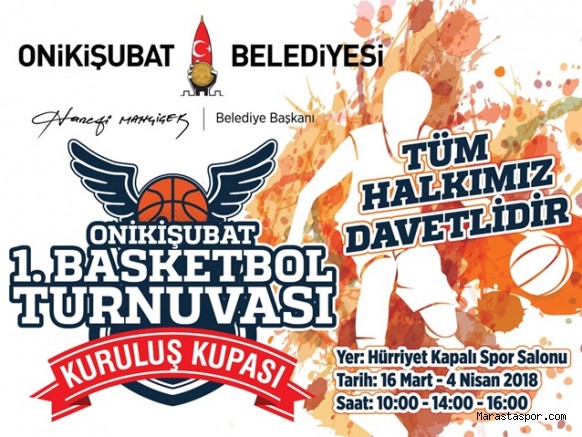 Onikişubat Belediyesi 1. Basketbol Turnuvası Başlıyor