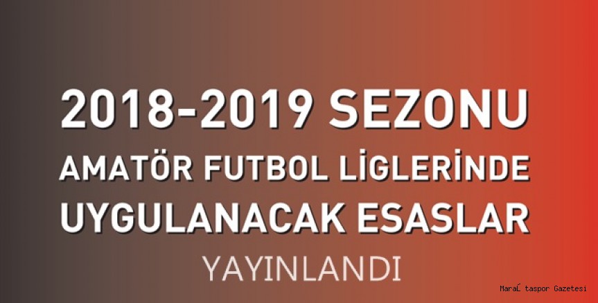 Amatör Futbol Ligleri Uygulama Esasları yayınlandı