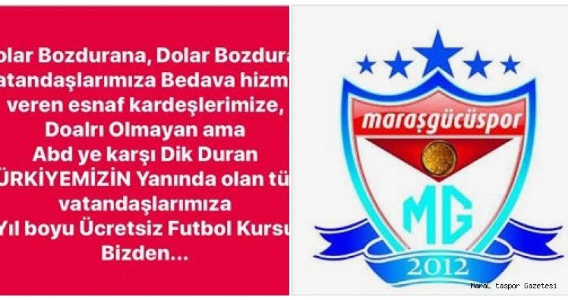 Maraşgücüspor’dan Dolar Bozdurana Ücretsiz Futbol Kursu