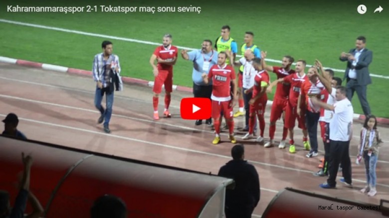 Kahramanmaraşspor Tokatspor maç sonu