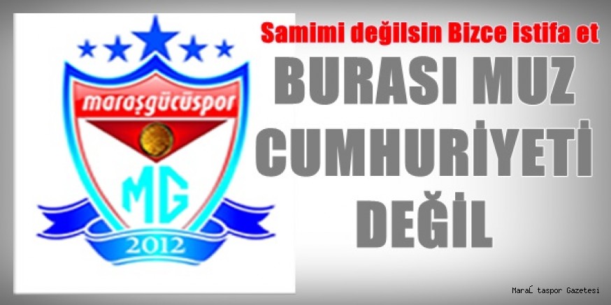 BURASI MUZ CUMHURİYETİ DEĞİL