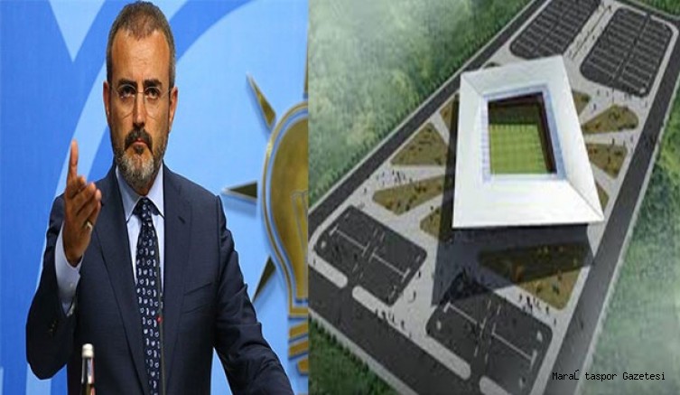 Mahir Ünal’dan Kahramanmaraş’a Stadyum Açıklaması