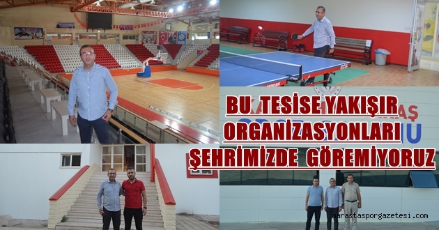 Ünal Ateş, Kahramanmaraş Kapalı Spor salonunu gezdi