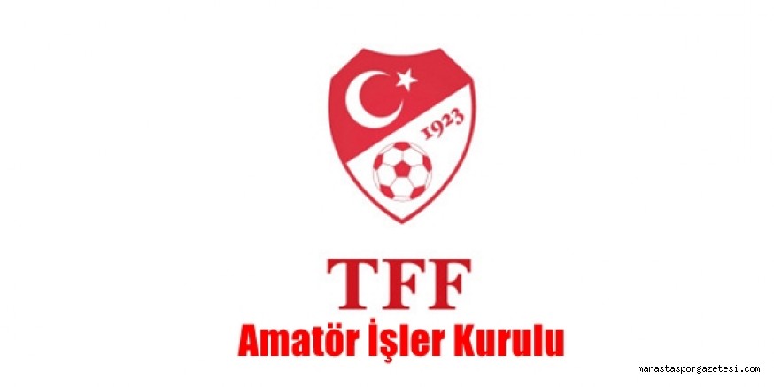 TFF Amatör İşler Kurulundan açıklama yapıldı