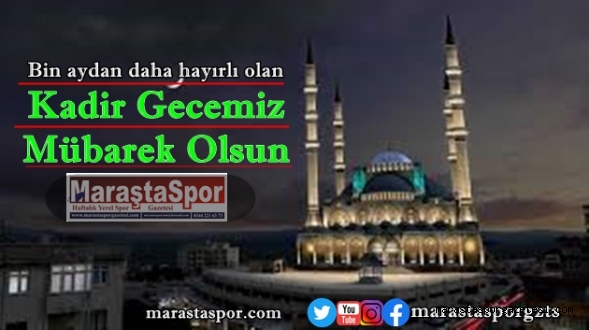 İslam âleminin Kadir Gecesi mübarek olsun
