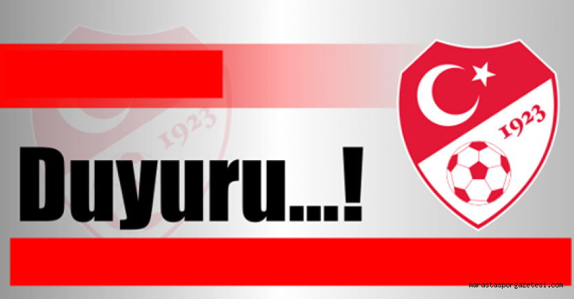 Kahramanmaraş Futbol İl Temsilciliğinden Duyuru