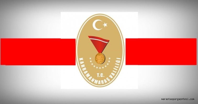 Kahramanmaraş Valiliğinden sokağa çıkma kısıtlamasıyla ilgili açıklama