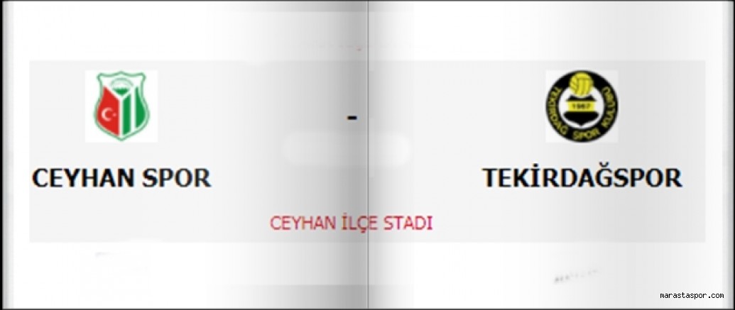 Ceyhan SK – Tekirdağspor maçı özet