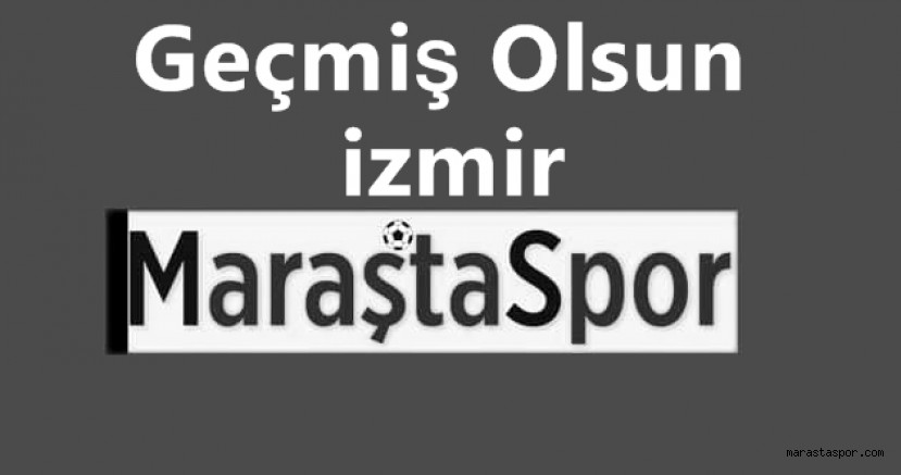 Geçmiş Olsun izmir