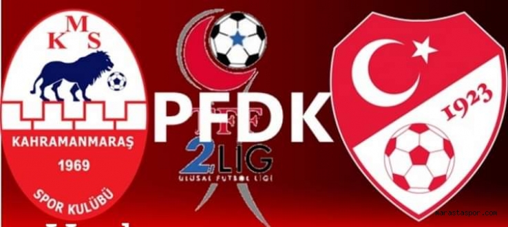 Kahramanmaraşspor ve Uşakspor PFDK’ya sevk edildi