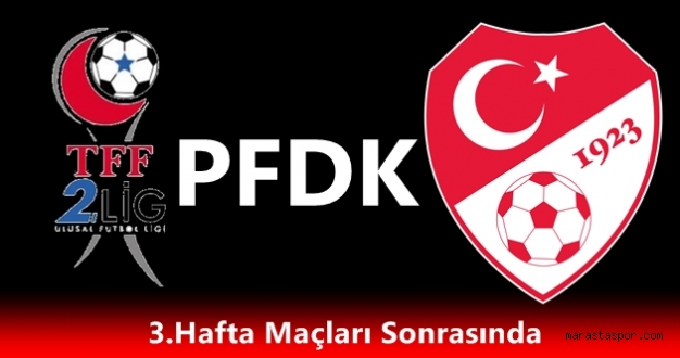 PFDK Beyaz Grupta 3 takım hakkında kararını verdi