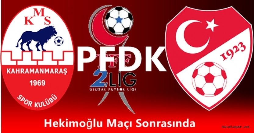 PFDK’dan Kahramanmaraşspor’a İhtar
