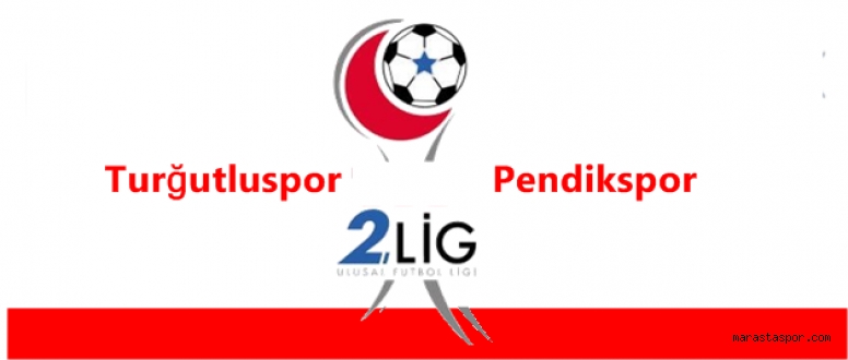 Turğutluspor Pendikspor maçını canlı izle