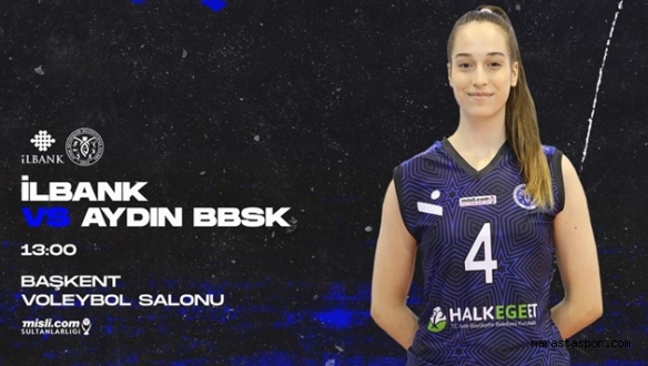 İlbank – Aydın B.Şehir Bld. maçını canlı izle