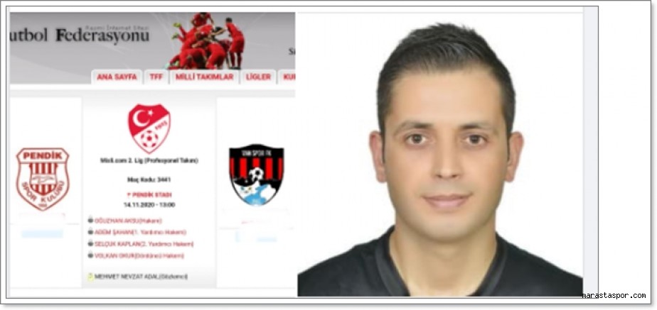 Kahramanmaraş bölgesi hakemine 2.ligde görev