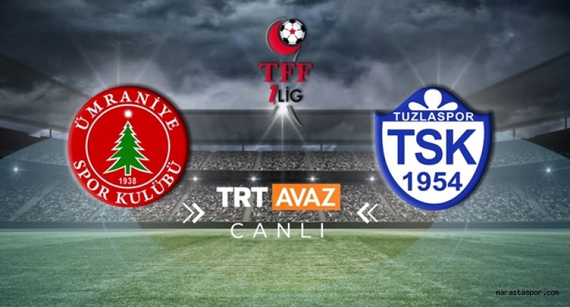 Ümraniyespor – Tuzlaspor maçını canlı izle