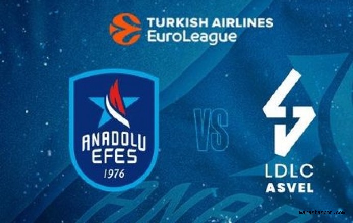Anadolu Efes – Asvel maçı canlı izle