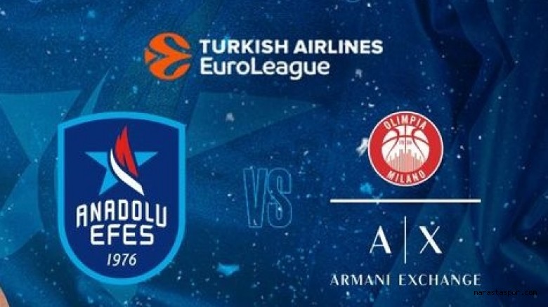 Anadolu Efes – Olimpia Milano canlı izle
